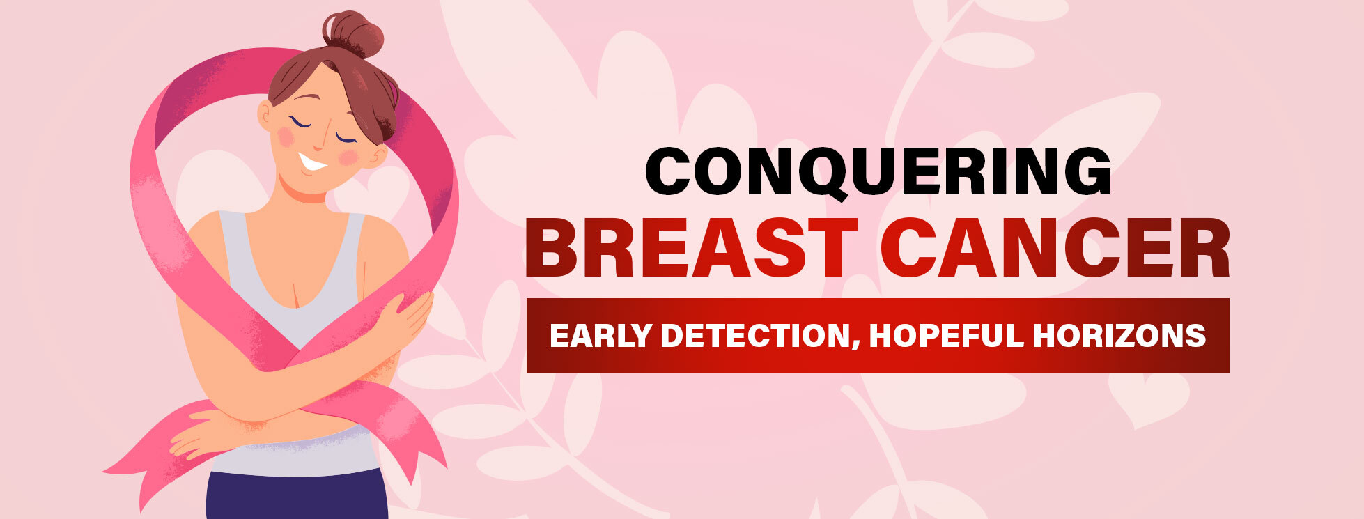 Conquering Breast Cancer: Early Detection, Hopeful Horizons