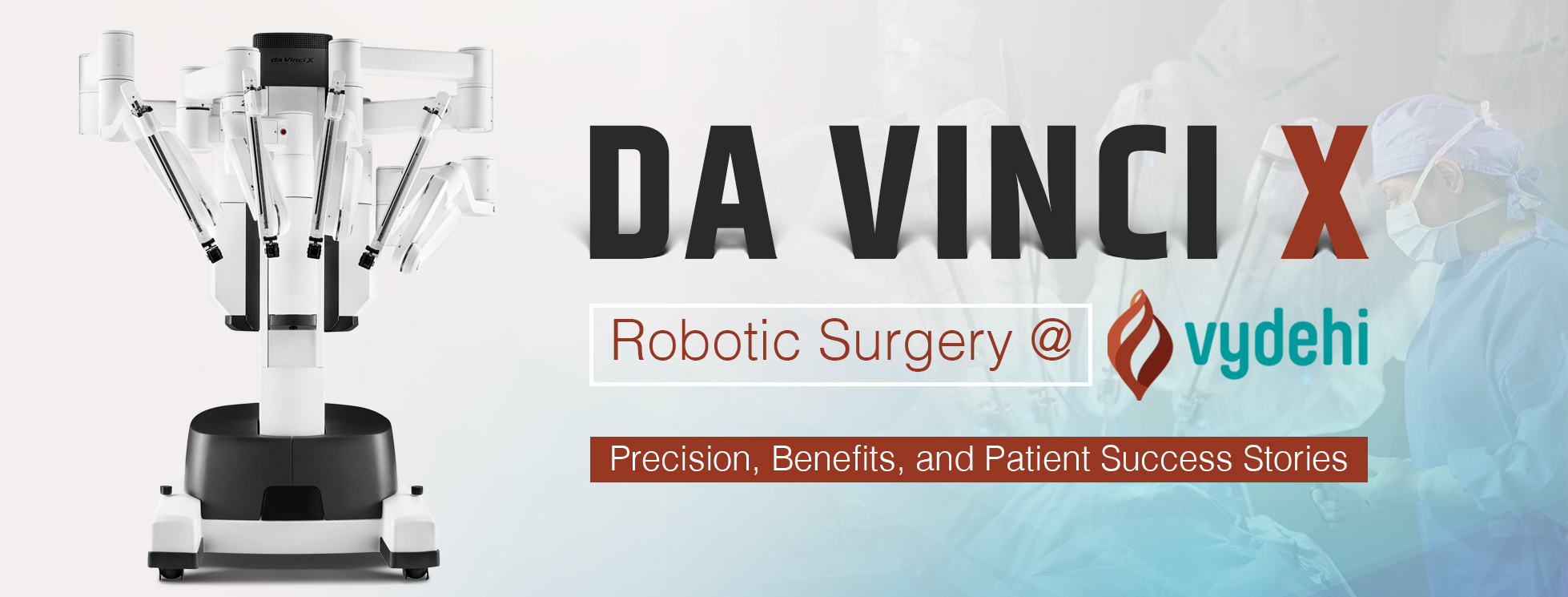 All About Da Vinci X Robot-Assisted Surgery | VCC